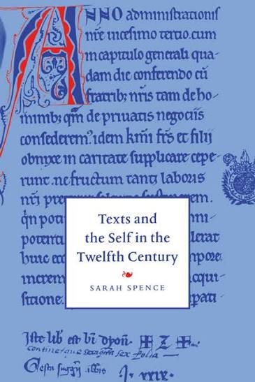Spence's book, Texts and the Self in the Twelfth Century