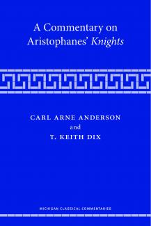 Dr. Keith Dix Commentaries on Aristophanes' Knights book cover